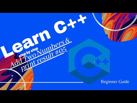 C++ Tutorials Step by Step #5 - C++ Add Two Numbers And Print Result