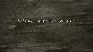 Morgan Wallen - Where'd That Girl Go (Lyric Video)