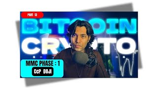 🔥 MMC Phase 1 - Part 13: CcP DOJI | Candle King’s Exclusive Session