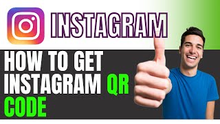 How to Get Instagram QR Code