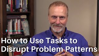 Using Tasks to Disrupt Problem Patterns
