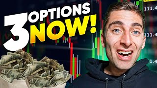 3 Top Option Trades This Week