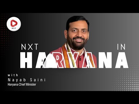 Shri Nayab Singh Saini, CM, Haryana | Exclusive | What's Next for Haryana | NXT Conclave 2025