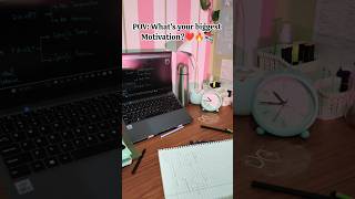 What's your biggest motivation?📚✨#studymotivation #shorts #viral #success
