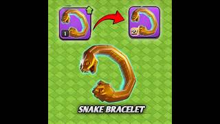 Snake bracelet Level 1 to Max 🥵 #clashofclans #coc #heroequipment #heroes #maxtroops #cocattacks