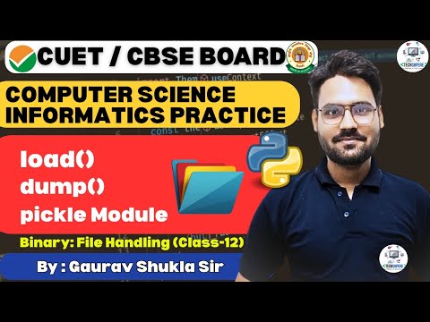 Binary File in Python | Introduction Load & Dump Method | Class 12 Computer Science | by Gaurav Sir