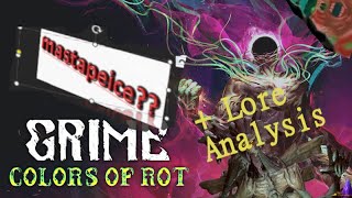 The COMPLETE Lore of Grime: The Colors of Rot (and also a brief review thing too I guess)
