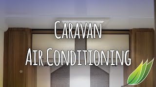 Caravan air conditioning options with Truma