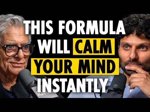 Deepak Chopra: THIS Formula Will Instantly Calm Your Mind & Stop Overthinking