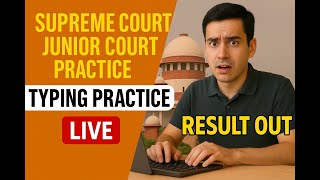 Typing test LIVE for Supreme Court JCA (junior court assistant) 2025 - JCA result out!