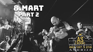 Proslava 8. Mart PART 2 //Organizator: Martin Bećirović// AS Media Production: 0611873210