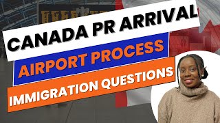 Immigration Questions To Know For Canada PR Airport Landing!