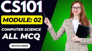 cs101 short lectures |cs101 midterm preparation 2025 | cs101 lecture 2 | cs101 module 2 | CS101