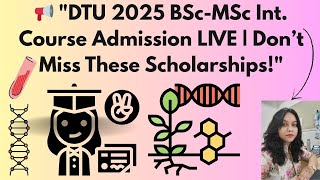 📢 "DTU 2025 BSc-MSc Int. Course Admission LIVE | Don’t Miss These Scholarships!"#trending #viral