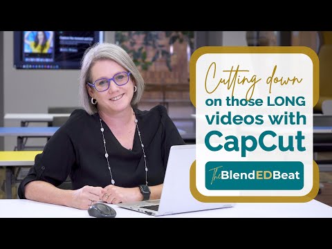 App Edition E10: Cutting down on those LONG videos with CapCut