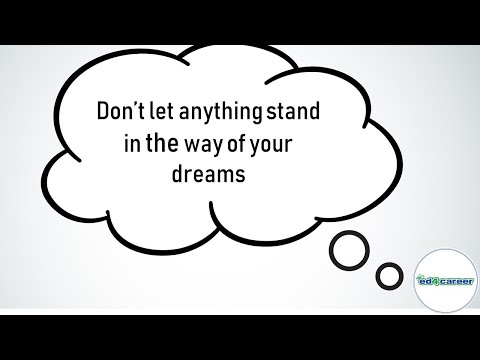 Don't Let Anything Stand in the Way of Your Dreams