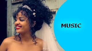 Ella TV - Kahsay Berhe - Lemlem Das - New Eritrean Music 2017 - ( Official Music Video ) - Remix