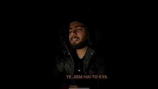 Yeh Jism Hai To Kya | Jism 2 |  B Praak, AliAzmat | cover | Chetan Chaudhary