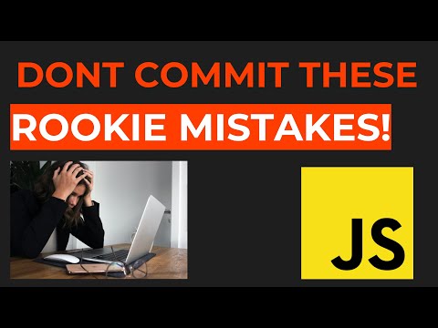 JavaScript Mistakes You Didn't Know You Were Making