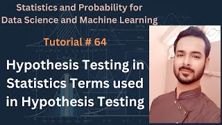 Tutorial 64: Hypothesis Testing in Statistics | Terms used in Hypothesis Testing