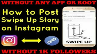 HOW TO POST "SWIPE STORY" ON INSTAGRAM WITHOUT 1K FOLLOWERS