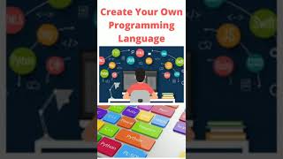 create your own programming language 👍👍👍
