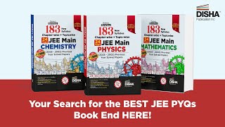 Disha JEE Main PYQs Book | Physics PYQs Chemistry PYQs Maths PYQs | 100% Solutions