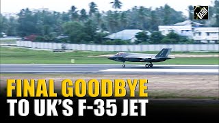Get-Set-Go! After 37 days of ‘Royal Mess’, UK’s F-35 takes off from Thiruvananthapuram Intl Airport