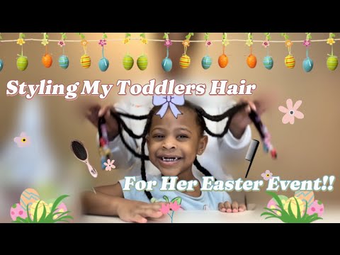 Styling My Toddler’s Hair For Her Easter Event!! 🐇🌷