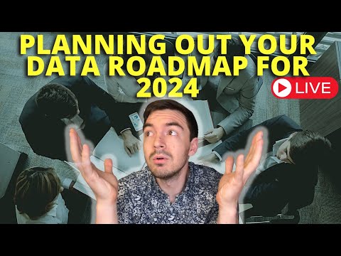 Planning Out Your Data Roadmap For 2024 - Talking Data Strategy, Infra, And Teams