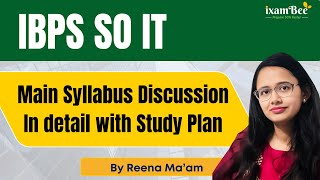 IBPS SO IT Main Syllabus Discussion in detail with Study PlanDescription