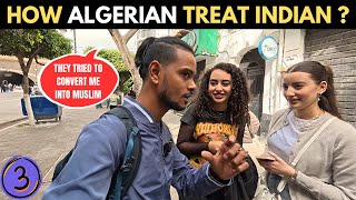 How Algerian Treat Indian Tourists 🇩🇿🇮🇳