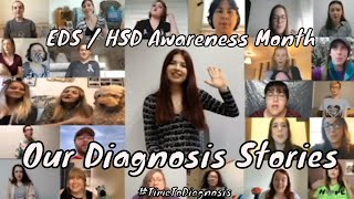 Our Diagnosis Stories || EDS / HSD Awareness Month #TimeToDiagnosis