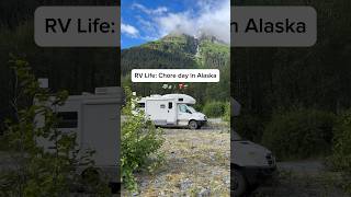RV CHORE DAY IN ALASKA #travel #rvlife #rvliving #choreday #rvtravel