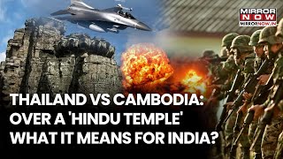 Thailand Vs Cambodia: Why Are Nations Fighting Over A 'Hindu' Temple? What This Means For India?