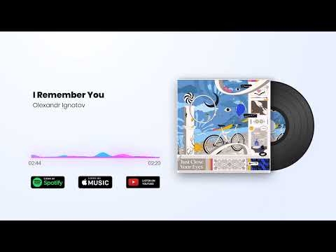 Olexandr Ignatov - I Remember You (Official Audio)