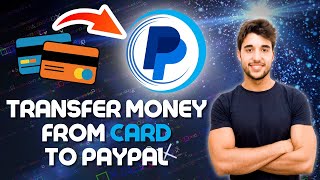 How To Transfer Money From CARD To PayPal 2024 (The Safe & FAST Way)