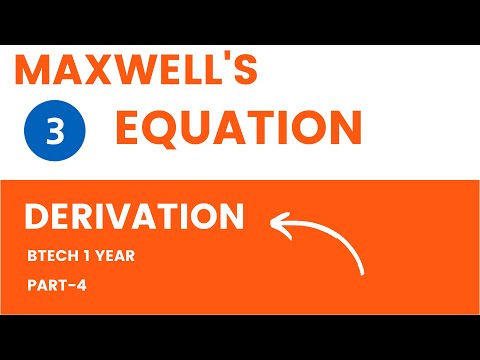 Maxwell's 3rd Equation Derivation || Part-4 || Btech 1 year