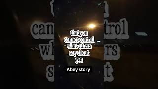 Abey story #lifeisbutadream #inspirationalstory