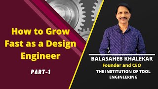 How to grow fast as a Design Engineer | Design Engineer |Performance Measures of a Design Engineer|