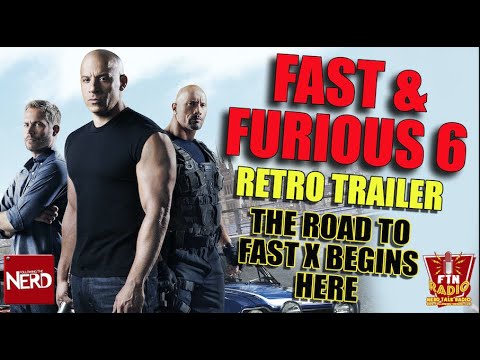 Retro Trailer: Fast & Furious 6