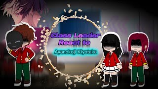 Class Leader React to Ayanokoji kiyotaka Part 3 ||COTE|| #ayanokoji #cote