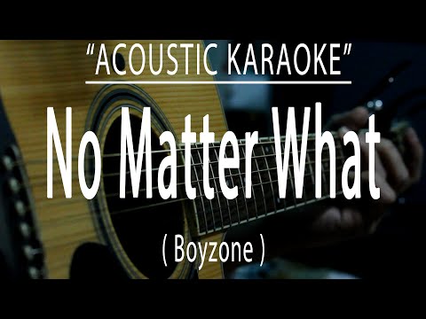 No Matter What - Boyzone (Acoustic karaoke)