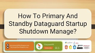 How To Primary And Standby Dataguard Startup Shutdown Manage? #oracle