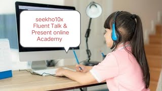 Seekho10x Fluent Talk and Present online Academy