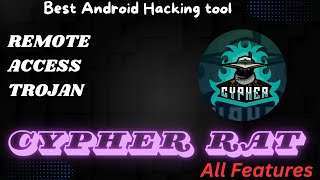 Exploring Cypher Rat: All Features of the Powerful Android Hacking Tool | Part 2