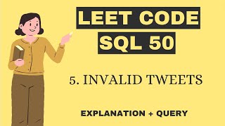 Invalid Tweets | Leetcode 1683 | SQL_50 Study Plan | Crack SQL Interviews in 50 Qs #mysql #leetcode