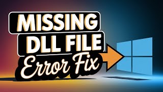 Fix Any DLL File Missing Error in Windows 11/10 – Step-by-Step Guide