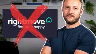 Why I DON'T use RIGHTMOVE anymore!...