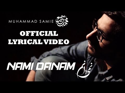 Nami Danam (Lyrical) | Muhammad Samie [HD]